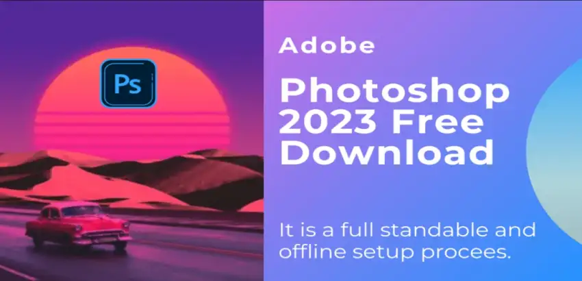 Adobe Photoshop 2023 - Crack